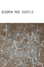 Poster de la película Bloomin Mud Shuffle