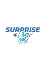 Poster de la serie Surprise #LikeMe