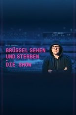 Poster de la película Nico Semsrott: Brüssel sehen und sterben - Die Show