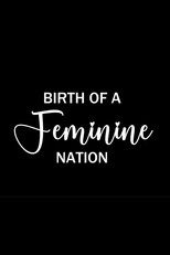 Poster de la película Birth of a Feminine Nation