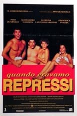 Poster de la película Quando eravamo repressi