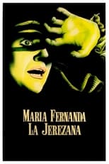 Poster de la película María Fernanda la Jerezana
