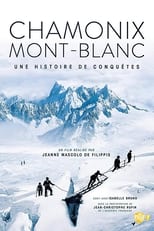 Poster de la película Chamonix - Mont Blanc, Une histoire de conquêtes