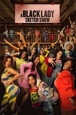 Poster de la serie A Black Lady Sketch Show