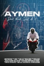 Poster de la película Aymen - Don't think, just do it!