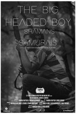 Poster de la película The Big-Headed Boy, Shamans and Samurais