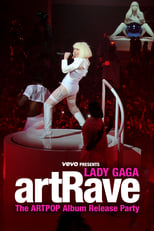 Poster de la película Vevo Presents: Lady Gaga - artRave