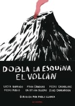 Poster de la película Dobla la esquina, el volcán