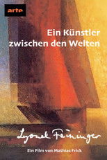 Poster de la película Lyonel Feininger – Ein Künstler zwischen den Welten