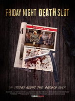 Poster de la película Friday Night Death Slot