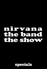 Nirvanna the Band the Show