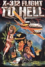 Poster de la película X312 - Flight to Hell