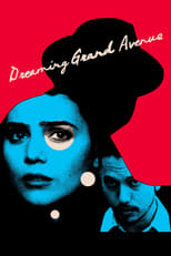 Poster de la película Dreaming Grand Avenue