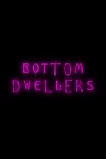 Poster de la película Bottom Dwellers
