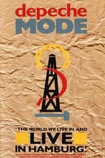 Poster de la película Depeche Mode: The World We Live in and Live in Hamburg