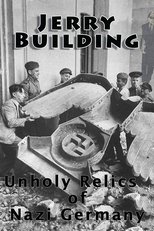 Poster de la película Jerry Building: Unholy Relics of Nazi Germany