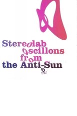 Poster de la película Stereolab: Oscillons From The Anti-Sun