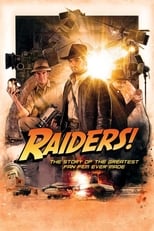 Poster de la película Raiders!: The Story of the Greatest Fan Film Ever Made