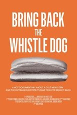 Poster de la película Bring Back the Whistle Dog