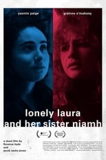 Poster de la película Lonely Laura and Her Sister Niamh