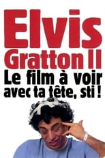 Poster de la película Elvis Gratton 2: Miracle à Memphis