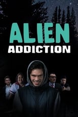 Poster de la película Alien Addiction