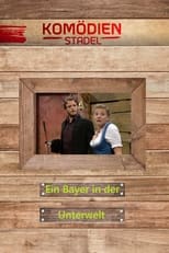 Poster de la película Der Komödienstadel - Ein Bayer in der Unterwelt