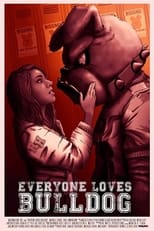 Poster de la película Everyone Loves Bulldog