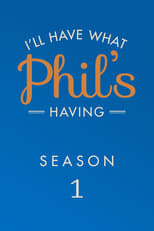 I\'ll Have What Phil\'s Having