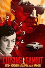 Poster de la película Closing Gambit: 1978 Korchnoi versus Karpov and the Kremlin