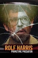Poster de la serie Rolf Harris: Primetime Predator