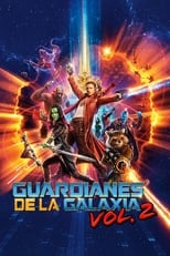 Poster de la película Guardianes de la galaxia Vol. 2