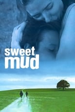 Poster de la película Sweet Mud