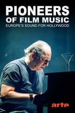 Poster de la película Pioniere der Filmmusik - Europas Sound für Hollywood