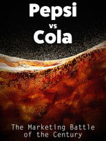 Poster de la película Pepsi vs Cola: The Marketing Battle of the Century