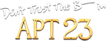 Logo Don't Trust the B---- in Apartment 23