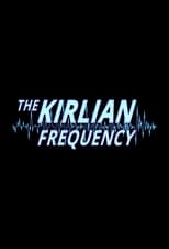 La frecuencia Kirlian