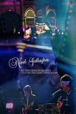 Poster de la película Noel Gallagher: Sitting Here in Silence