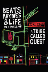 Poster de la película Beats Rhymes & Life: The Travels of A Tribe Called Quest