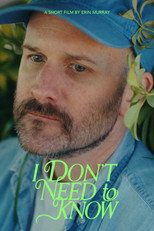 Poster de la película I Don't Need to Know