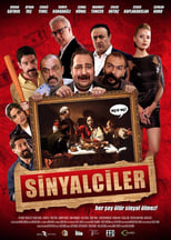 Poster de la película Sinyalciler: Son Akşam Yemeği