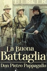 Poster de la serie La buona battaglia – Don Pietro Pappagallo