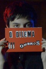 Poster de la película O Dilema dos Ombros