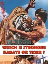 Poster de la película Which Is Stronger, Karate or the Tiger?