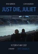 Poster de la película Just Die, Juliett