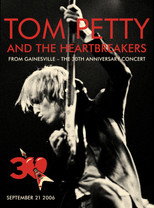 Poster de la película Tom Petty and The Heartbreakers: 30th Anniversary Concert