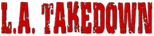 Logo L.A. Takedown