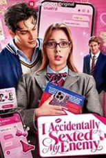 Poster de la película I Accidentally Sexted My Enemy