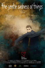 Poster de la película The Gentle Sadness of Things