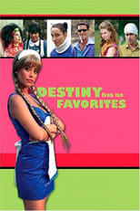 Poster de la película Destiny Has No Favorites